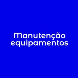 Serviços de Manutenção...
